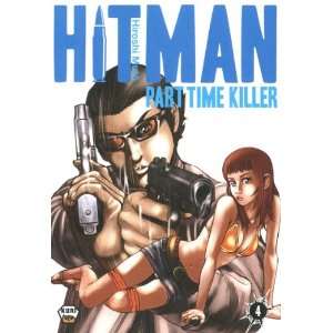  Hitman Part Time Killer, Tome 4 (French Edition 
