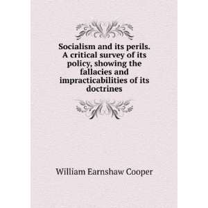  Socialism and its perils. A critical survey of its policy 