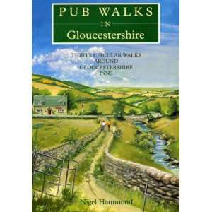  Pub Walks in Gloucestershire (9781853063183) Nigel 