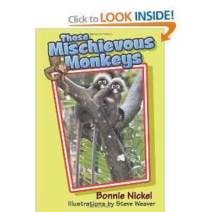 Those Mischievous Monkeys (Those Amazing Animals) Bonnie Nickel 