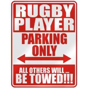 RUGBY PLAYER PARKING ONLY  PARKING SIGN OCCUPATIONS