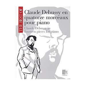  The Best of Claude Debussy Fourteen Pieces for Piano 