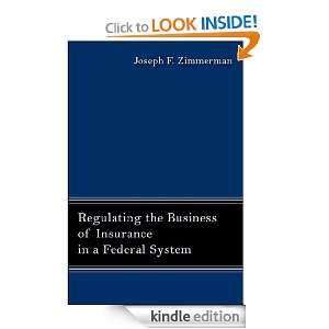 Regulating the Business of Insurance in a Federal System John F 