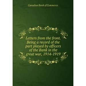   Bank in the great war, 1914 1919. 2 Canadian Bank of Commerce. Books