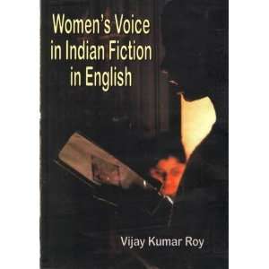  Womens Voice in Indian Fiction in English (9788184352757 