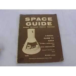 Space guide [research, development, production, procurement; a basic 