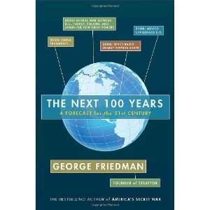  The Next 100 Years A Forecast for the 21st Century By 