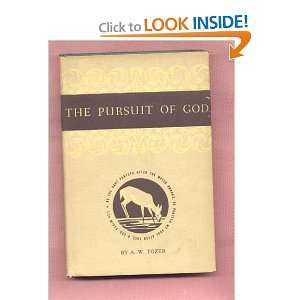 The Pursuit of God A. W. Tozer  Books