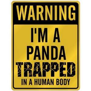  New  Warning I Am Panda Trapped In A Human Body  Parking 