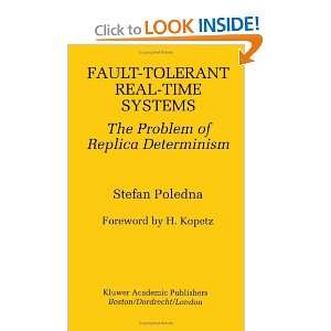  Fault Tolerant Real Time Systems The Problem of Replica 
