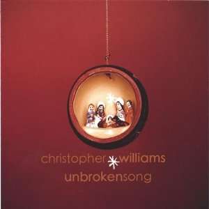  Unbroken Song Christopher Williams Music