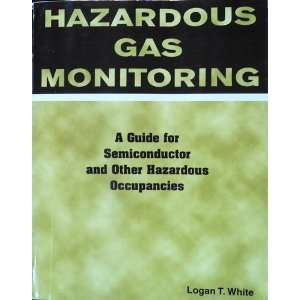   Other Hazardous Occupancies) (9780965364966) Logan T. White Books