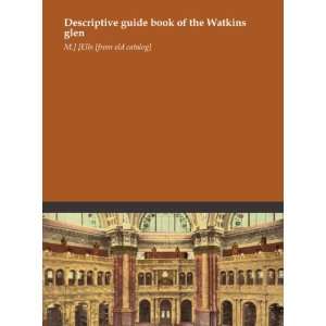  Descriptive guide book of the Watkins glen M.] [Ells 