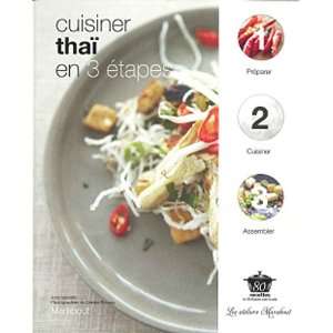  Cuisiner thaÃ¯ en 3 Ã©tapes (French Edition 