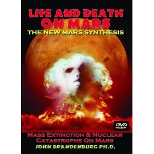  Life and Death on Mars John Brandenburg, PhD, Steve 