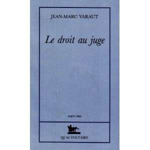  Le droit au juge (Parti pris) (French Edition 