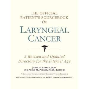  The Official Patients Sourcebook on Laryngeal Cancer A 