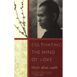  By Thich Nhat Hanh Cultivating the Mind of Love Second 