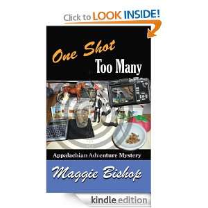 One Shot Too Many (Appalachian Adventure Mysteries) Maggie Bishop 