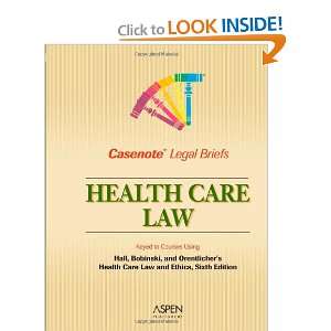  Casenote Legal Briefs Health Law   Keyed to Hall 