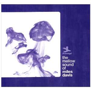  Mellow Sound of Miles Davis Miles Davis Music