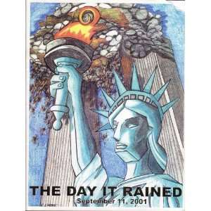 The Day It Rained September 11, 2001 David A. (Editor) Barry  
