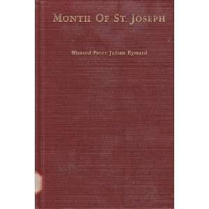 Month Of St. Joseph Peter Julian Eymard  Books