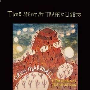  Time Spent At Traffic Lights Oren Marshall Music