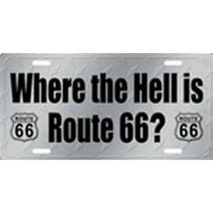   hell is Route 66 License Plate Plates Tag Tags auto vehicle car front