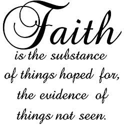 Faith is the Substance of Things Hoped for Black Vinyl Wall Art 