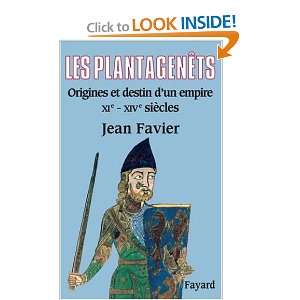  Les Plantagenêts  Origines et destin dun empire XIe 