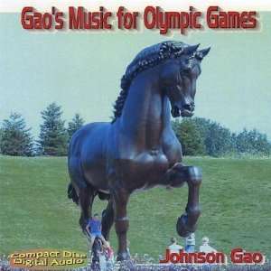  Gaos Music for Olympic Games Johnson K. Gao Music