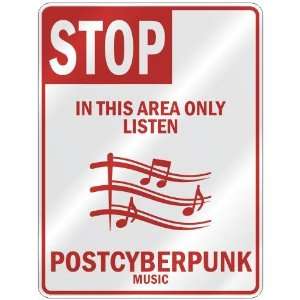   AREA ONLY LISTEN POSTCYBERPUNK  PARKING SIGN MUSIC