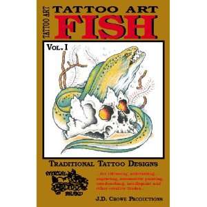  Fish Vol.I (9781585310319) J. D. Crowe, Tatoo Art Books