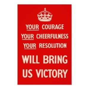  Your courage Your Cheerfulness Your Resolution Poster 