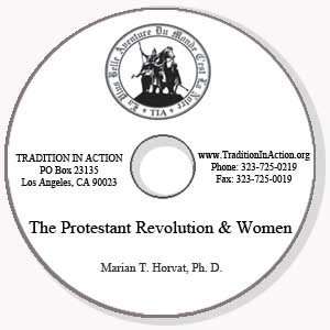  The Protestant Revolution & Women Ph.D. Marian Therese 