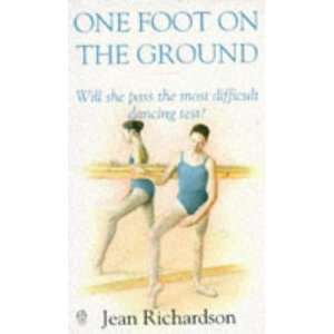  One Foot on the Ground (Ballet Series) (9780006746645 