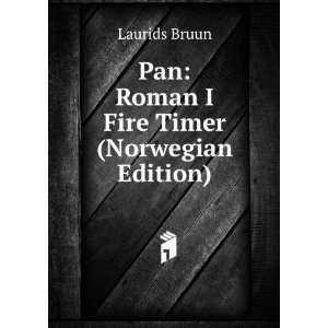  Pan Roman I Fire Timer (Norwegian Edition) Laurids Bruun 
