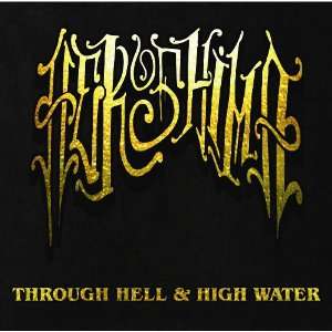  Through Hell & High Water Heroshima Music
