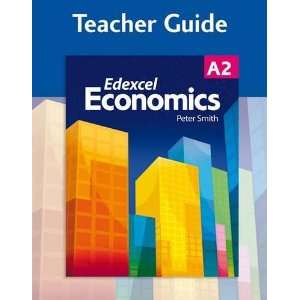  Economics Teacher Guide Edexcel A2 (Gcse Photocopiable Teacher 