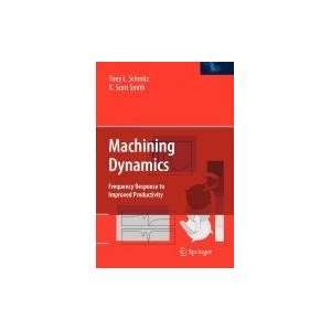  Machining Dynamics (9780387561202) Books