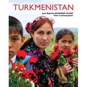  Turkmenistan (French Edition) (9782352700685) Jean 