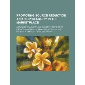   industry response to promotion of source reduced, recycled, and