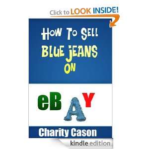 How To Sell Blue Jeans On    A Quick Start Guide (Selling on  
