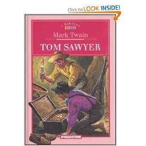  Tom Sawyer (9788841870570) Mark Twain, S. Baraldi Books