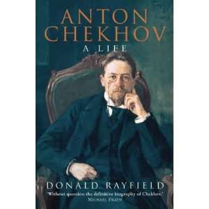 Anton Chekhov  A Life [Import] [Paperback]
