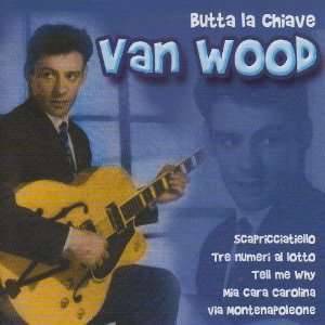  Butta La Chiave Van Vood Music
