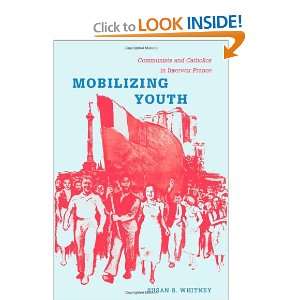  Mobilizing Youth Communists and Catholics in Interwar 