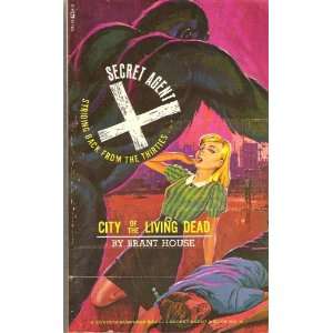  City of the Living Dead (Secret Agent X, No.4) Brant 