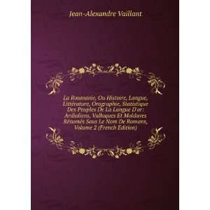   De Romans, Volume 2 (French Edition) Jean Alexandre Vaillant Books